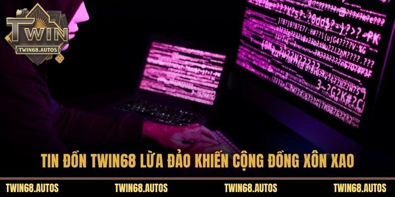 Tin đồn TWIN68 lừa đảo khiến cộng đồng xôn xao